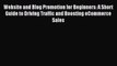 Read Website and Blog Promotion for Beginners: A Short Guide to Driving Traffic and Boosting