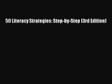 Read 50 Literacy Strategies: Step-by-Step (3rd Edition) Ebook Free