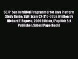 Read SCJP: Sun Certified Programmer for Java Platform Study Guide: SE6 (Exam CX-310-065): Written