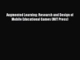 Download Augmented Learning: Research and Design of Mobile Educational Games (MIT Press) Ebook