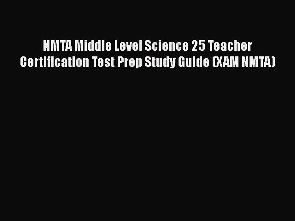 Read NMTA Middle Level Science 25 Teacher Certification Test Prep Study Guide (XAM NMTA) Ebook