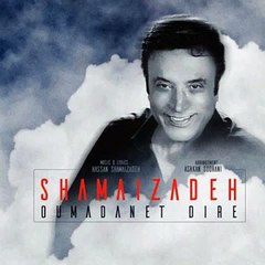 Hasan Shamaizadeh Oumadanet Dire- حسن شماعی زاده اومدنت دیره