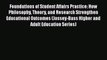 Read Foundations of Student Affairs Practice: How Philosophy Theory and Research Strengthen