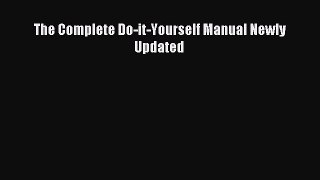 Download The Complete Do-it-Yourself Manual Newly Updated Ebook Online