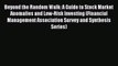 Read Beyond the Random Walk: A Guide to Stock Market Anomalies and Low-Risk Investing (Financial