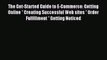 Read The Get-Started Guide to E-Commerce: Getting Online * Creating Successful Web sites *
