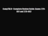 Read CompTIA A  Complete Review Guide: Exams 220-801 and 220-802 Ebook Free