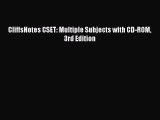 Read CliffsNotes CSET: Multiple Subjects with CD-ROM 3rd Edition Ebook Free