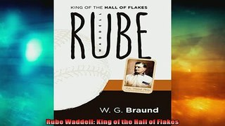 FREE PDF  Rube Waddell King of the Hall of Flakes READ ONLINE