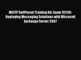 Read MCITP SelfPaced Training Kit: Exam 70238-Deploying Messaging Solutions with Microsoft