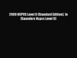 Read Book 2009 HCPCS Level II (Standard Edition) 1e (Saunders Hcpcs Level II) ebook textbooks