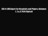 Read Book ICD-9-CM Expert for Hospitals and Payers Volumes 1 2 & 3 2014 (Spiral) ebook textbooks