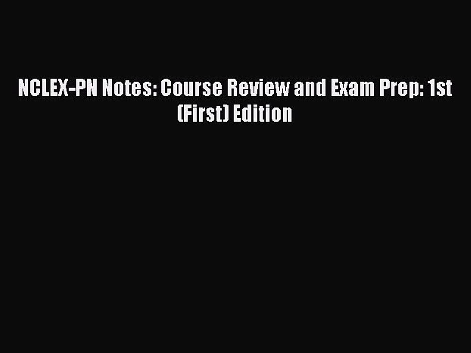Read NCLEX-PN Notes: Course Review and Exam Prep: 1st (First) Edition Ebook Free