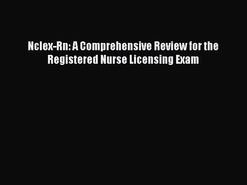 Download Nclex-Rn: A Comprehensive Review for the Registered Nurse Licensing Exam PDF Online