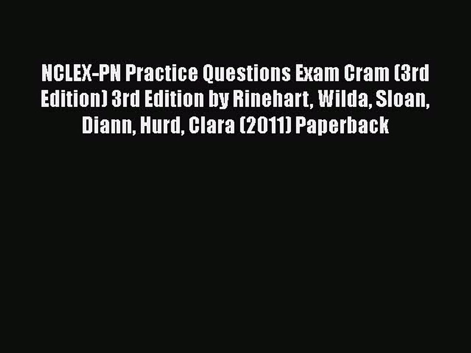 Read NCLEX-PN Practice Questions Exam Cram (3rd Edition) 3rd Edition by Rinehart Wilda Sloan