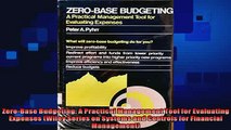 there is  ZeroBase Budgeting A Practical Management Tool for Evaluating Expenses Wiley Series on