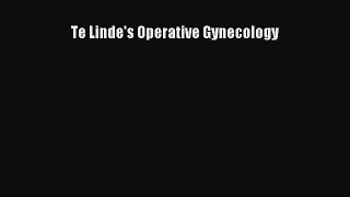 Read Book Te Linde's Operative Gynecology ebook textbooks