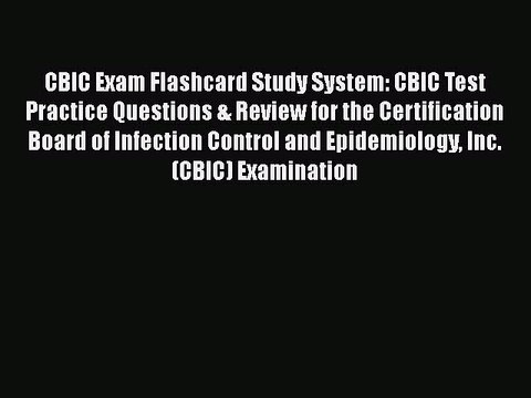 Download CBIC Exam Flashcard Study System: CBIC Test Practice Questions & Review for the Certification