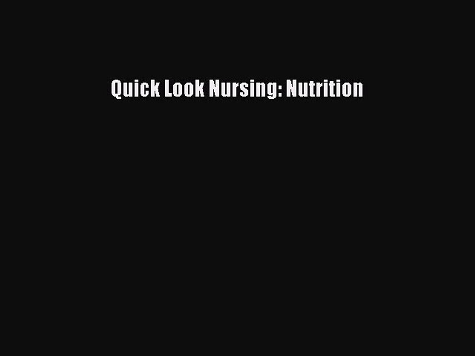 Read Quick Look Nursing: Nutrition Ebook Free