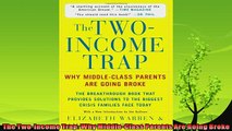 complete  The TwoIncome Trap Why MiddleClass Parents Are Going Broke