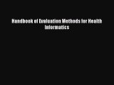 Read Book Handbook of Evaluation Methods for Health Informatics ebook textbooks