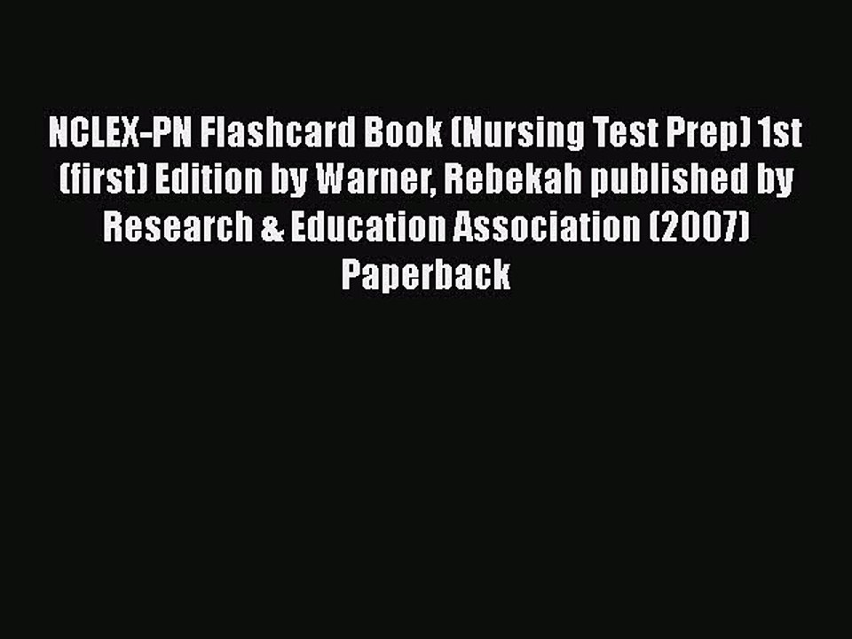 Read NCLEX-PN Flashcard Book (Nursing Test Prep) 1st (first) Edition by Warner Rebekah published
