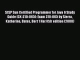 Read SCJP Sun Certified Programmer for Java 6 Study Guide (CX-310-065): Exam 310-065 by Sierra