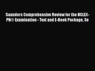Read Saunders Comprehensive Review for the NCLEX-PNÂ® Examination - Text and E-Book Package