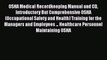 Read Book OSHA Medical Recordkeeping Manual and CD Introductory But Comprehensive OSHA (Occupational