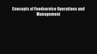 Read Concepts of Foodservice Operations and Management Ebook Free