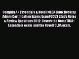 Read Comptia A  Essentials & Novell CLDA Linux Desktop Admin Certification Exams ExamFOCUS