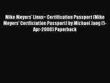 Read Mike Meyers' Linux  Certification Passport (Mike Meyers' Certficiation Passport) by Michael
