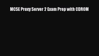 Read MCSE Proxy Server 2 Exam Prep with CDROM Ebook Free