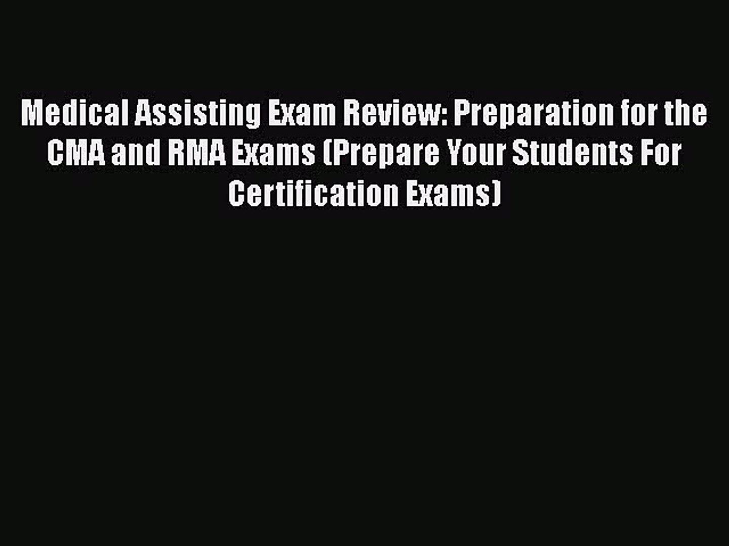 ⁣Download Medical Assisting Exam Review: Preparation for the CMA and RMA Exams (Prepare Your