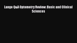 Read Lange Q&A Optometry Review: Basic and Clinical Sciences Ebook Free