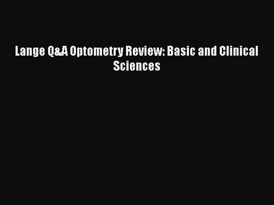 Read Lange Q&A Optometry Review: Basic and Clinical Sciences Ebook Free