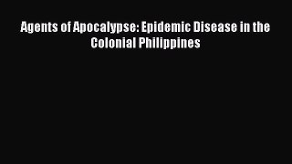 Download Book Agents of Apocalypse: Epidemic Disease in the Colonial Philippines ebook textbooks