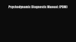 Download Book Psychodynamic Diagnostic Manual: (PDM) E-Book Download