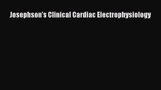 Download Book Josephson's Clinical Cardiac Electrophysiology E-Book Download