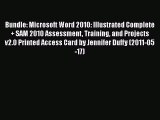 Read Bundle: Microsoft Word 2010: Illustrated Complete   SAM 2010 Assessment Training and Projects