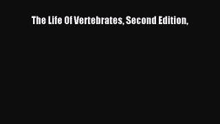 Read Book The Life Of Vertebrates Second Edition PDF Free