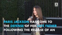 Paris Jackson slams critics in defense of her father Michael Jackson