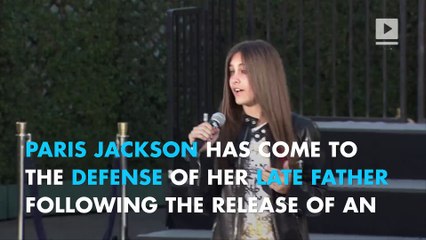 Paris Jackson slams critics in defense of her father Michael Jackson