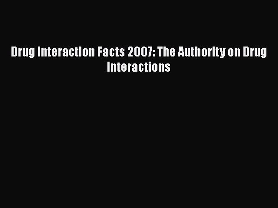 Download Book Drug Interaction Facts 2007: The Authority on Drug Interactions PDF Free