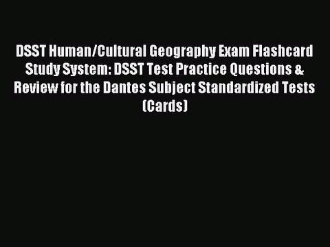 Read DSST Human/Cultural Geography Exam Flashcard Study System: DSST Test Practice Questions