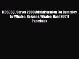 Read MCSE SQL Server 2000 Administration For Dummies by Whalen Rozanne Whalen Dan (2001) Paperback