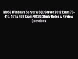 Read MCSE Windows Server & SQL Server 2012 Exam 70-410 461 & 462 ExamFOCUS Study Notes & Review