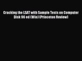 Read Cracking the LSAT with Sample Tests on Computer Disk 96 ed (Win) (Princeton Review) Ebook