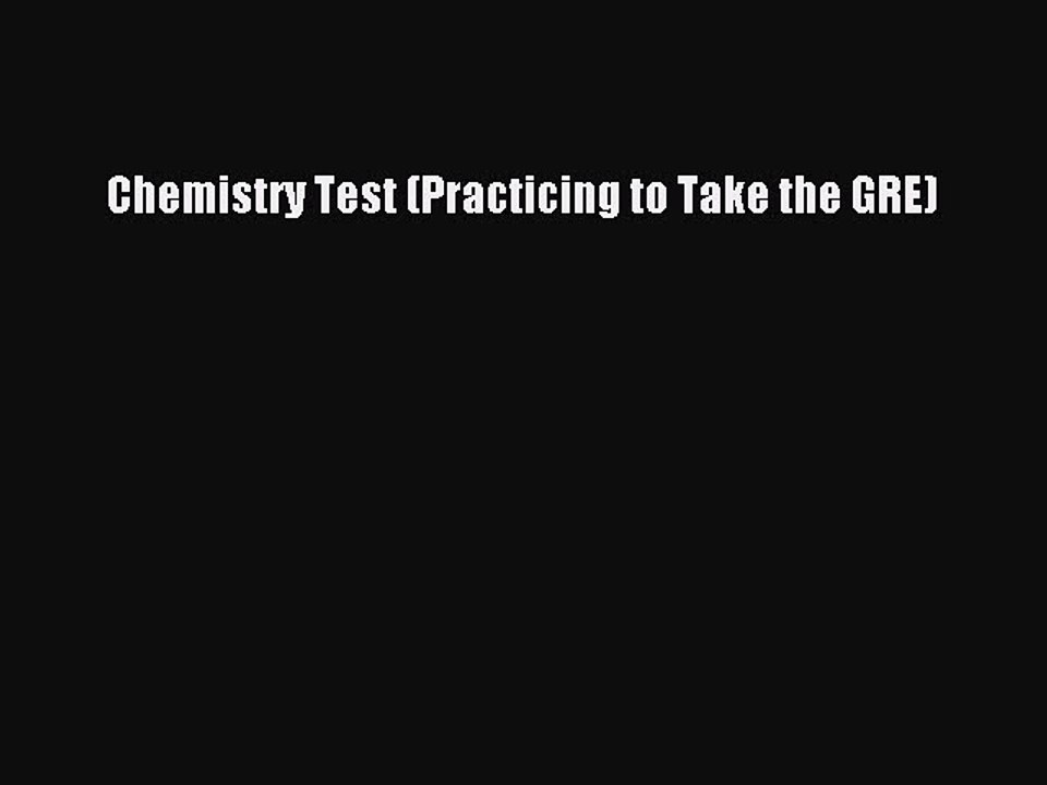 Download Chemistry Test (Practicing to Take the GRE) Ebook Online