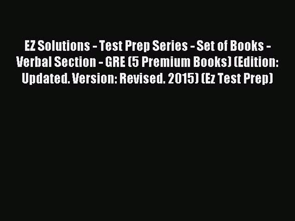 Read EZ Solutions - Test Prep Series - Set of Books - Verbal Section - GRE (5 Premium Books)